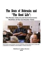 The State of Nebraska and the Good Life