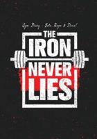 Gym Diary - Sets, Reps & Done! The Iron Never Lies