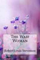 The Waif Woman Robert Louis Stevenson