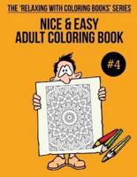 Nice & Easy Adult Coloring Book #4