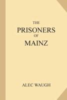 The Prisoners of Mainz