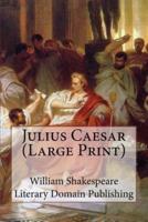 Julius Caesar (Large Print)