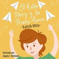 El Raton Perez Y La Pirana Mueca