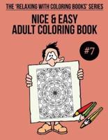 Nice & Easy Adult Coloring Book #7