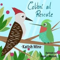 Colibri Al Rescate