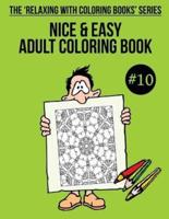 Nice & Easy Adult Coloring Book #10