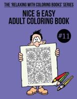 Nice & Easy Adult Coloring Book #11
