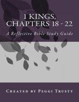 1 Kings, Chapters 18 - 22