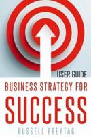 Business Stragety For Success User Guide