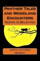 Panther Tales and Woodland Encounters