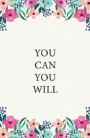 You Can You Will