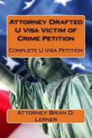 Attorney Drafted U Visa Victim of Crime Petition