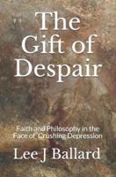 The Gift of Despair