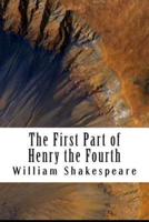 The First Part of Henry the Fourth
