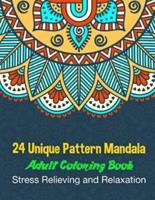 24 Unique Pattern Mandala Adult Coloring Book Stress Relieving and Relaxation