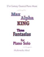3 Fantasias for Piano Solo