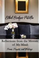 Reflections from the Mirrors of My Mind