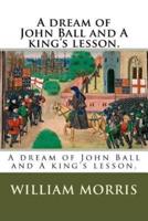 A Dream of John Ball and A King's Lesson.