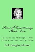 Faces of Uncertainty, Book Two