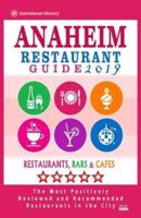 Anaheim Restaurant Guide 2019