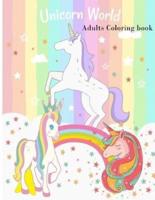 Unicorn World Coloring Book for Adults