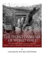 The Trench Warfare of World War I