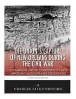 The Union's Capture of New Orleans During the Civil War