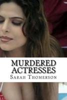 Murdered Actresses