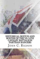 Historical Sketch And Roster Of The VA 24th Cavalry Battalion Partisan Rangers