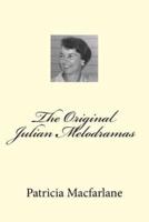 The Original Julian Melodramas