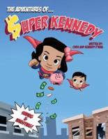 The Adventures Of Super Kennedy