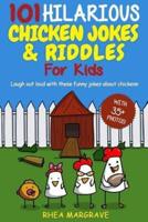101 Hilarious Chicken Jokes & Riddles For Kids