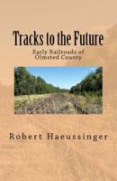 Tracks to the Future