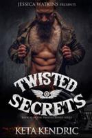 Twisted Secrets