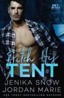 Pitch His Tent (Hot-Bites Novella)