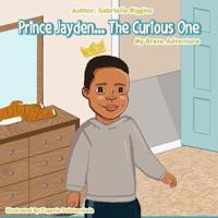 Prince Jayden...The Curious One!
