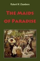 The Maids of Paradise