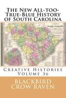 The New All-Too-True-Blue History of South Carolina
