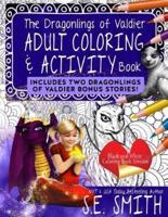 The Dragonlings Adult Coloring and Activity Book With Bonus Stories!