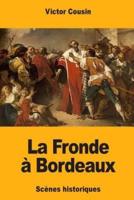 La Fronde À Bordeaux