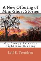 A New Offering of Mini-Short Stories