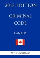 Criminal Code Canada - 2018 Edition
