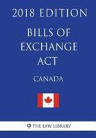Bills of Exchange Act (Canada) - 2018 Edition