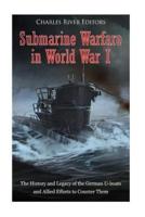 Submarine Warfare in World War I