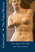 The Naked Woman: The Spoof, The Silly, and the Sardonic