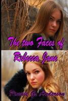 The Two Faces of Rebecca Jane