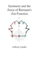 Symmetry and the Zeros of Riemann's Zeta Function