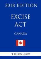 Excise Act (Canada) - 2018 Edition