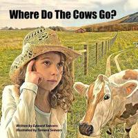 Where Do The Cows Go