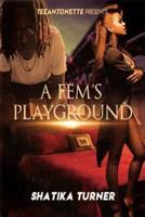 A Fem's Playground